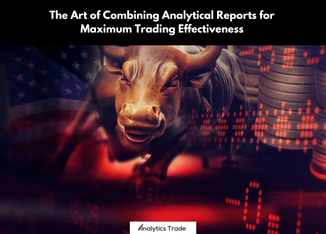 Combining Analytical Reports for Maximum Trading Effectiveness