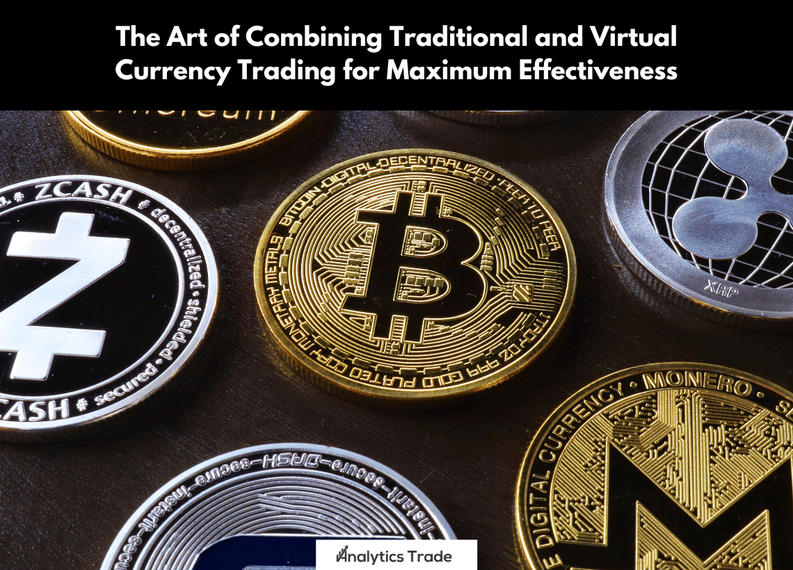 Combining Traditional and Virtual Currency Trading