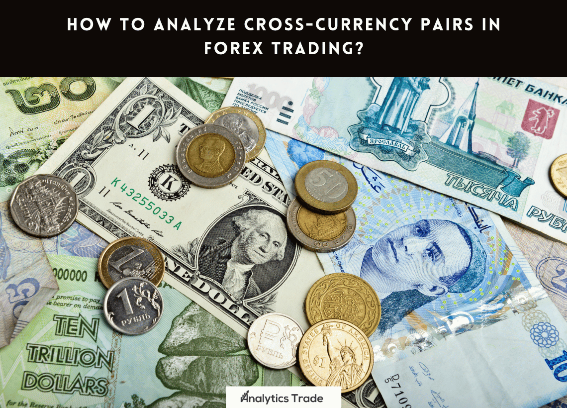 Cross-Currency Pairs in Forex Trading