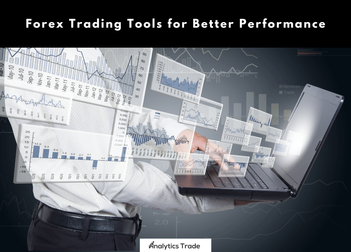 Forex Trading Tools for Better Performance