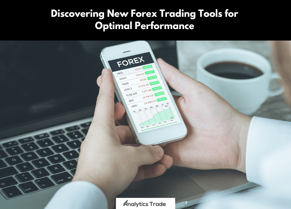 Forex Trading Tools for Optimal Performance
