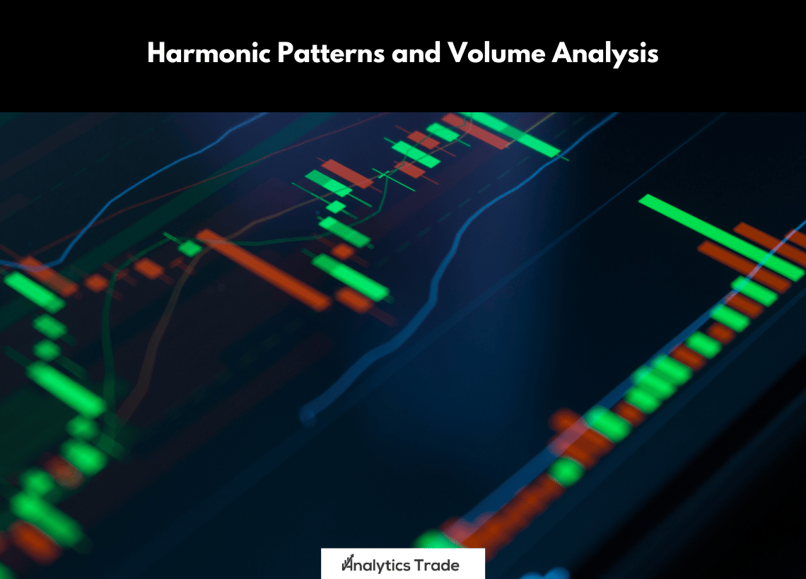 Harmonic Patterns and Volume Analysis