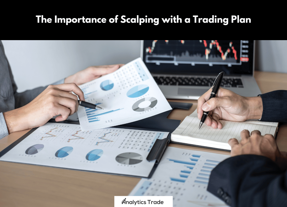 Importance of Scalping with a Trading Plan