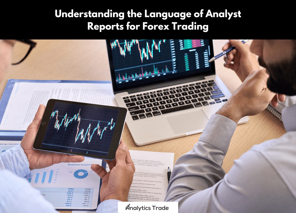 Language of Analyst Reports for Forex Trading
