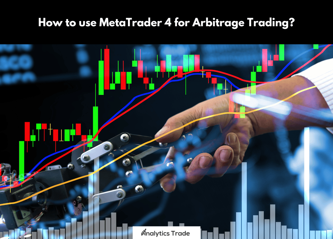 MetaTrader 4 for Arbitrage Trading