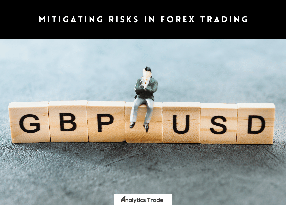 Mitigating Risks in Forex Trading