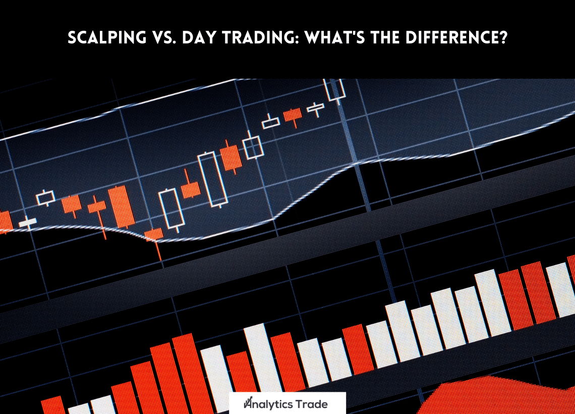 Scalping vs Day Trading