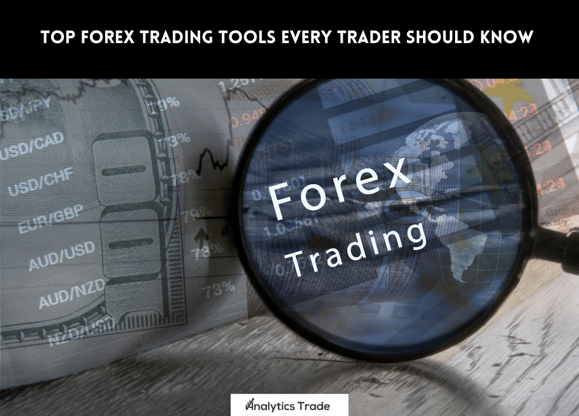 Top Forex Trading Tools