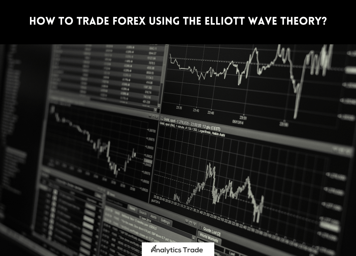 Trade Forex Using the Elliott Wave Theory
