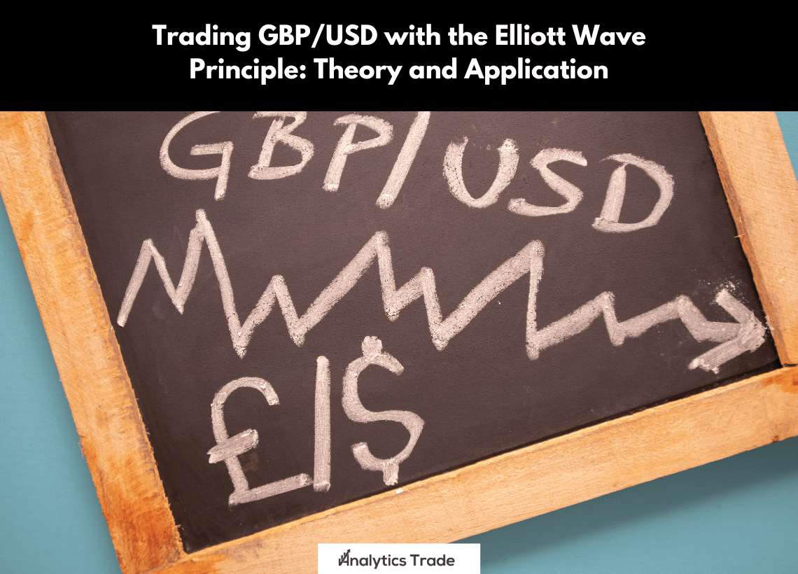 Trading GBP/USD with the Elliott Wave