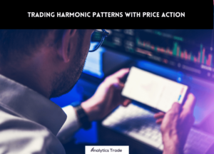 Trading Harmonic Patterns with Price Action