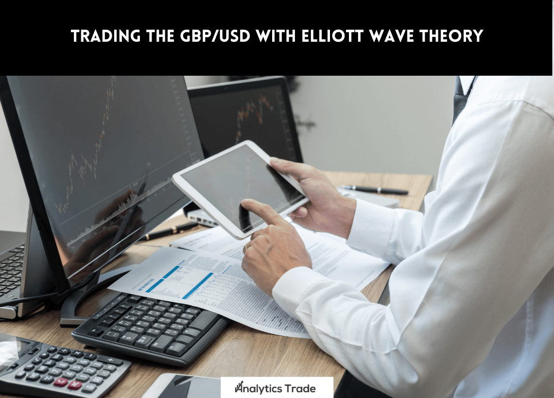 Trading the GBP/USD with Elliott Wave Theory