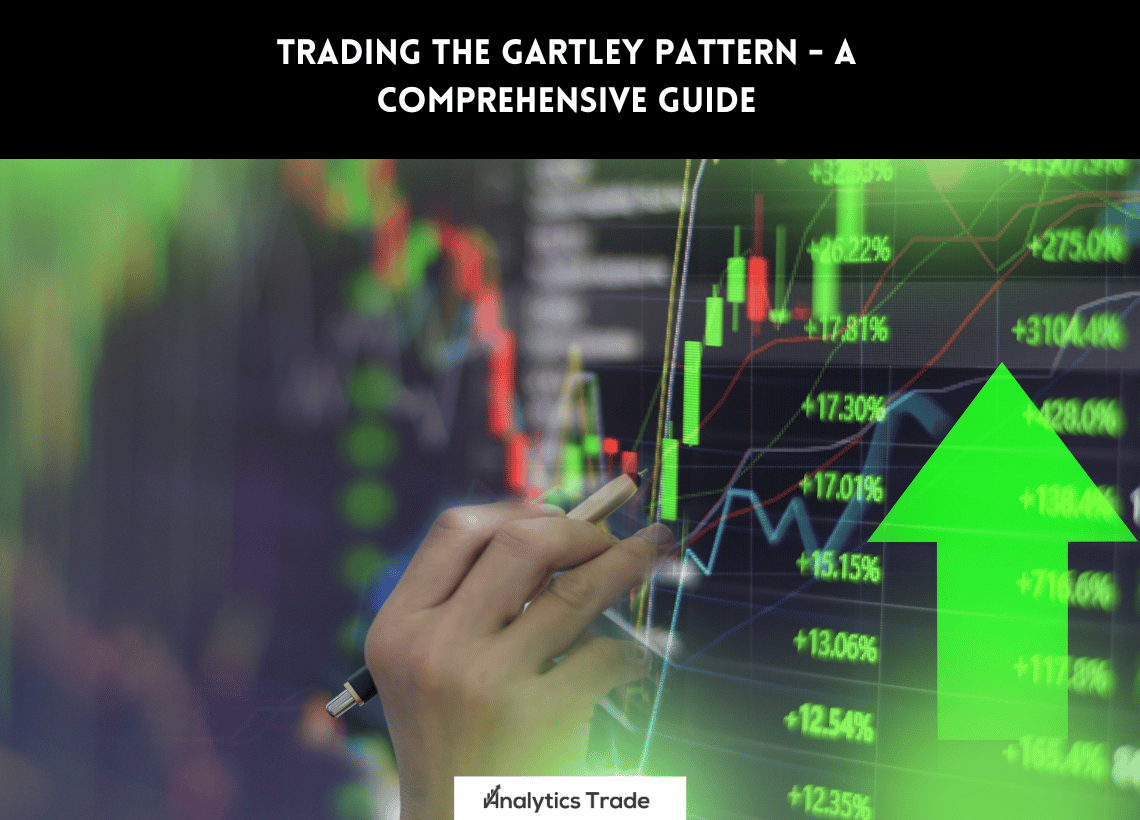 Trading the Gartley Pattern