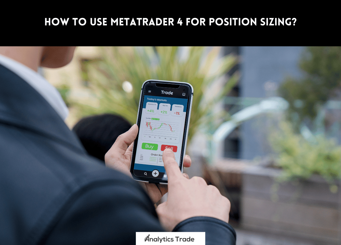 Use MetaTrader 4 for Position Sizing