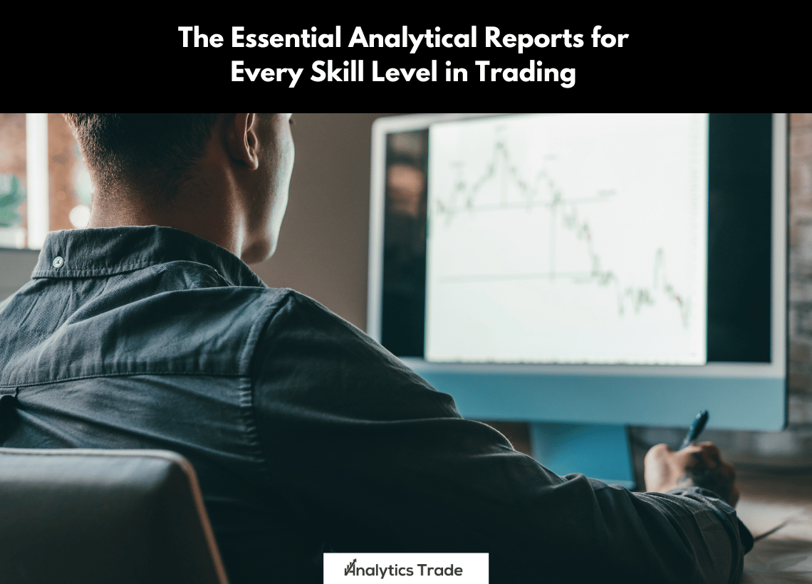 Analytical Reports for Skill Level in Trading