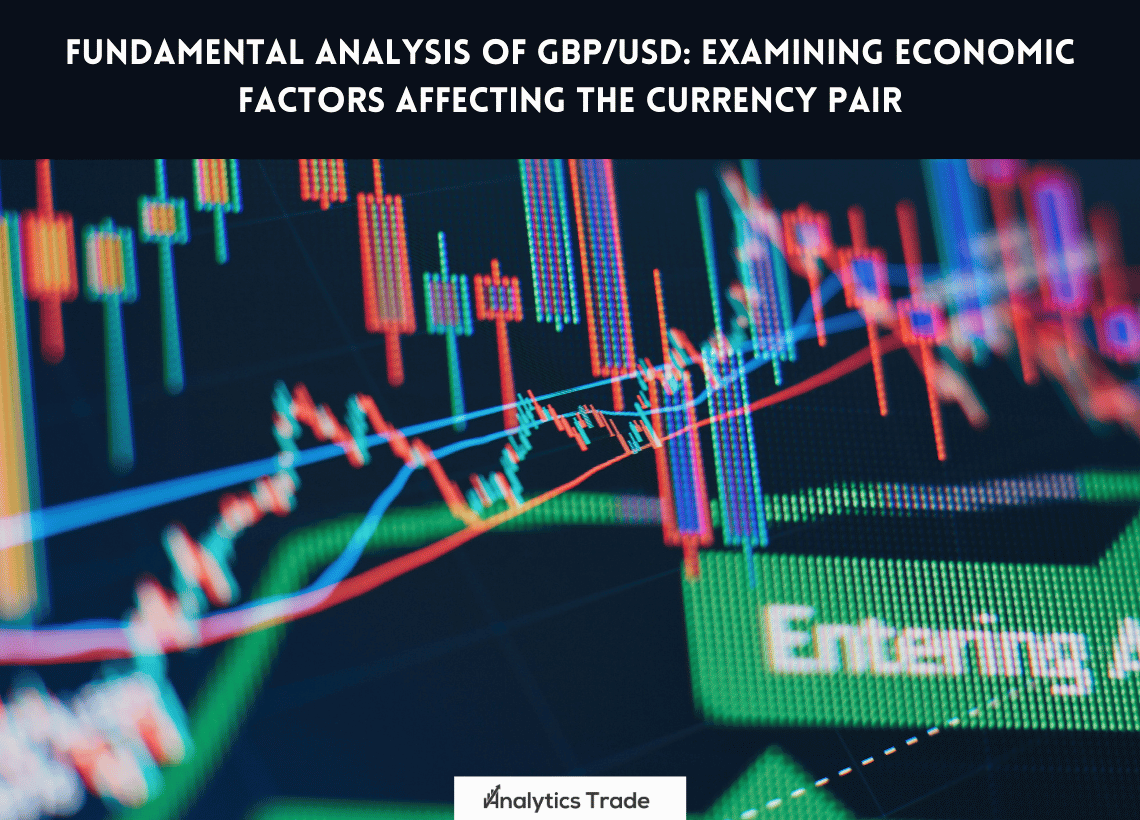 Fundamental Analysis of GBP/USD