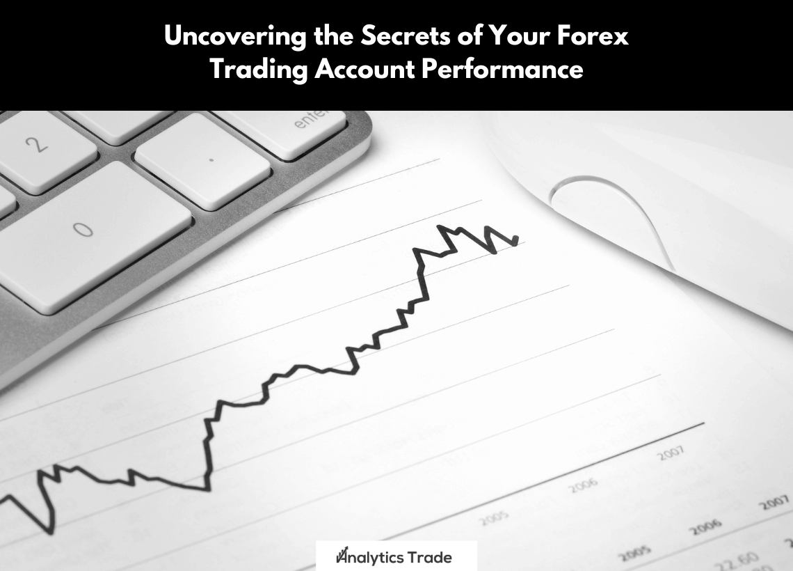 Secrets of Forex Trading Account Performance