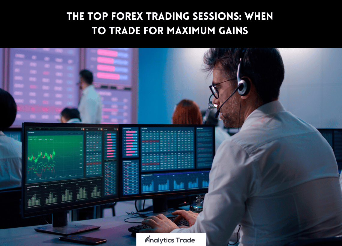 Top Forex Trading Sessions