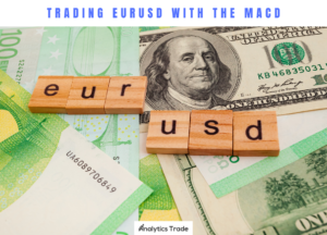 Trading EURUSD with the MACD